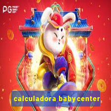 calculadora babycenter